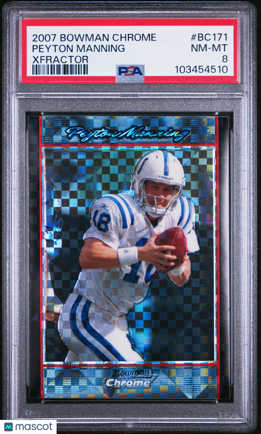 2007 Bowman Chrome #BC171 Peyton Manning Xfractor PSA 8