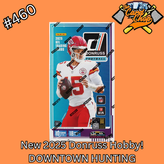 #460 2025 Donruss Hobby!