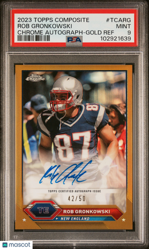 2023 Topps Chrome Autographs Rob Gronkowski #TCARG Gold Ref 42/50 PSA 9
