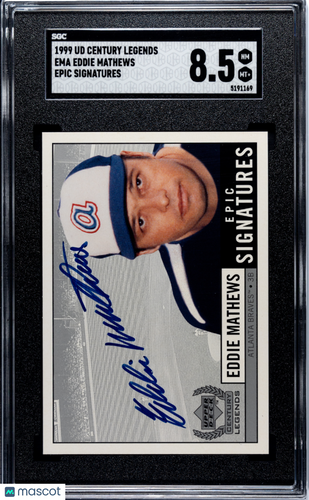 1999 Upper Deck Century Legends Eddie Mathews #EMA Epic Sigs. SGC 8.5